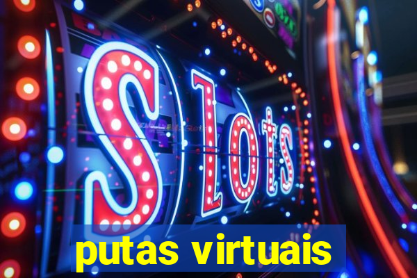 putas virtuais